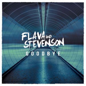 Goodbye - Flava & Stevenson